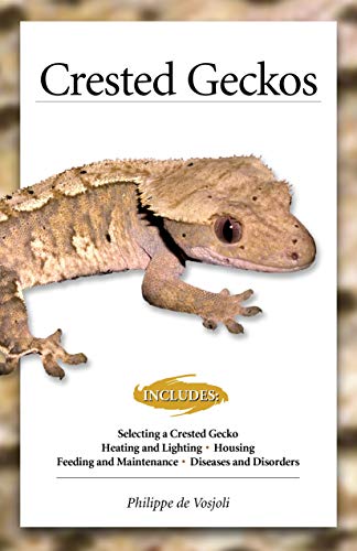 Beispielbild fr Crested Geckos (CompanionHouse Books) How to Care for Your Pet Lizard, Including Selecting a Gecko, Heating, Lighting, Housing, Feeding, Maintenance, Recognizing Disease, & More, with Over 150 Photos zum Verkauf von WorldofBooks