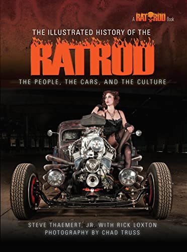 

Illustrated History of the Rat Rod: The People, the Cars, and the Culture (CompanionHouse Books)