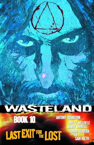 Stock image for Wasteland, Book 10: Last Exit for the Lost for sale by Adventures Underground