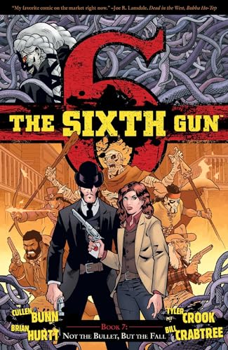 Beispielbild fr The Sixth Gun Volume 7: Not The Bullet, But The Fall zum Verkauf von Studibuch