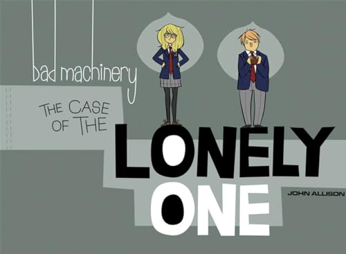 Beispielbild fr Bad Machinery Volume 4: The Case of the Lonely One zum Verkauf von GF Books, Inc.