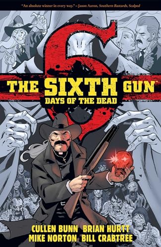 Stock image for The Sixth Gun: DAYS OF THE DEAD for sale by PlumCircle
