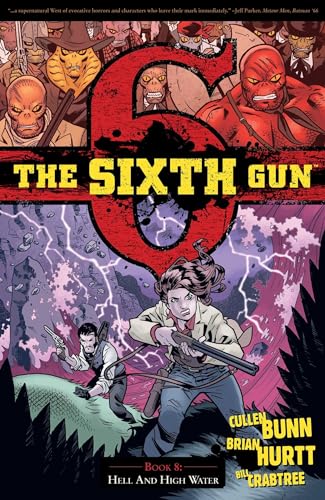 Beispielbild fr The Sixth Gun Vol. 8: Hell and High Water (8) zum Verkauf von PlumCircle