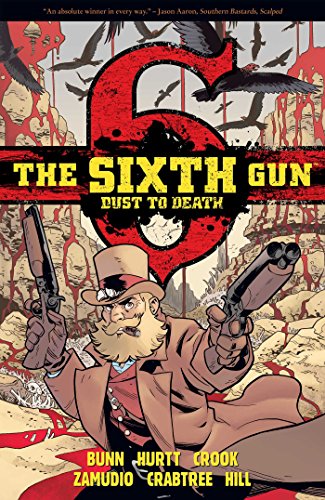 Stock image for The Sixth Gun: Dust to Death for sale by PlumCircle
