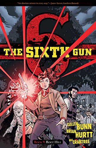 

The Sixth Gun Vol. 9 : Boot Hill
