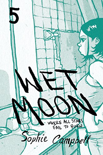 Stock image for Wet Moon Vol. 5 : Where All Stars Fail to Burn for sale by Better World Books