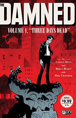 Beispielbild fr The Damned Vol. 1 : Three Days Dead zum Verkauf von Better World Books