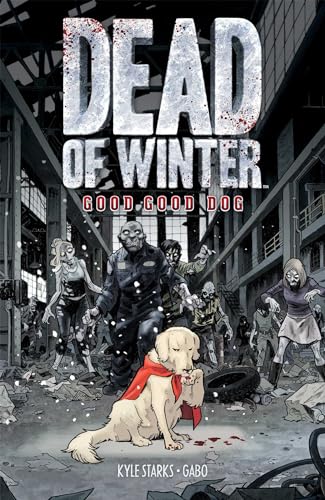 Stock image for Dead of Winter: Good Good Dog for sale by PlumCircle