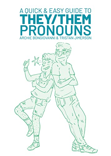A Quick & Easy Guide to They/Them Pronouns: Jimerson, Tristan,Bongiovanni, Archie