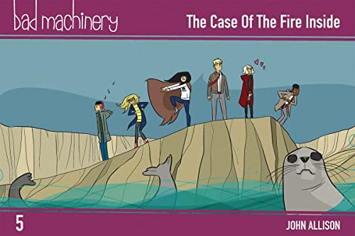 9781620105047: BAD MACHINERY POCKET ED 05 CASE FIRE INSIDE: The Case of the Fire Inside (Pocket Edition): Volume 5