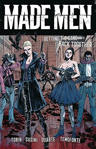 Imagen de archivo de Made Men: Getting the Gang Back Together a la venta por SecondSale