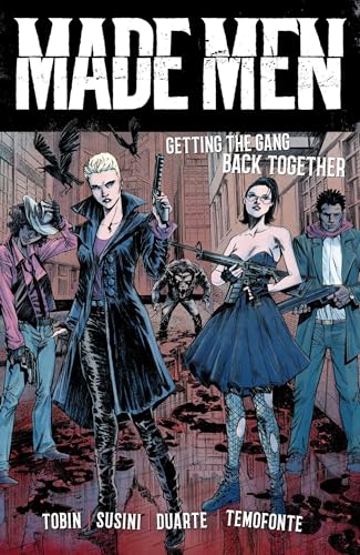 9781620105122: Made Men: Getting the Gang Back Together