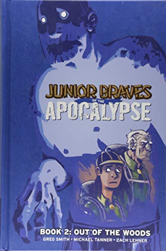 Stock image for Junior�Braves�of�the�Apocalypse Vol. 2: Out of the Woods (2) for sale by St Vincent de Paul of Lane County