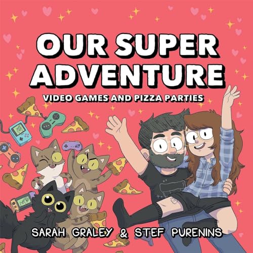 Beispielbild fr Our Super Adventure : Video Games and Pizza Parties zum Verkauf von Better World Books