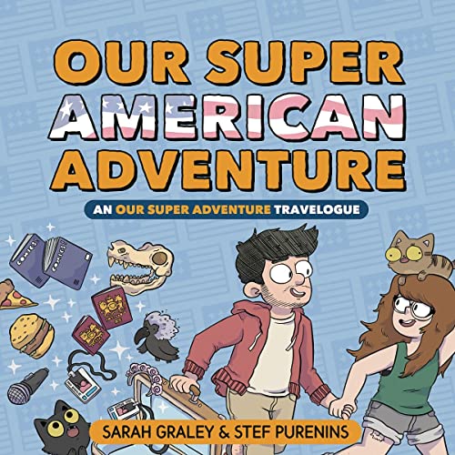 Imagen de archivo de Our Super American Adventure: An Our Super Adventure Travelogue (3) a la venta por PlumCircle