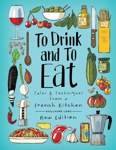 Imagen de archivo de To Drink and To Eat: New Edition (1) a la venta por Book Outpost