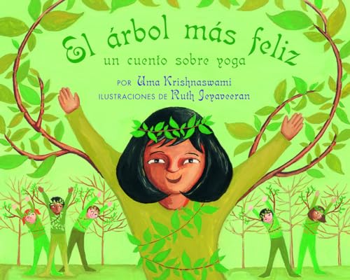 Stock image for El rbol Ms Feliz : Un Cuento Sobre Yoga for sale by Better World Books