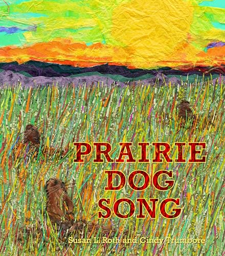 9781620142455: Prairie Dog Song: The Key to Saving North America's Grasslands