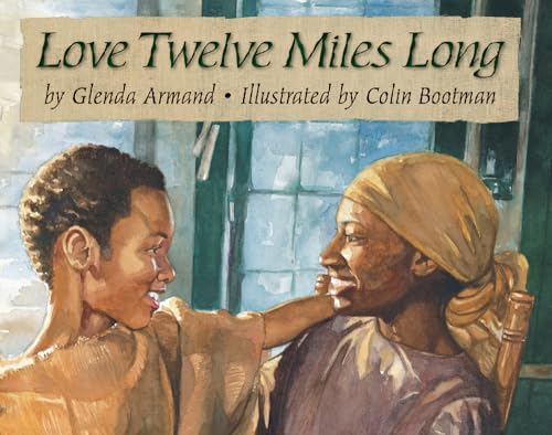 Imagen de archivo de Love Twelve Miles Long a la venta por Better World Books