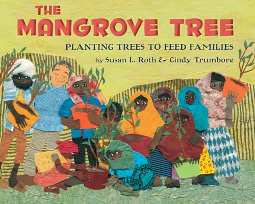 Stock image for The Mangrove Tree: Planting Trees to Feed Families for sale by New Legacy Books