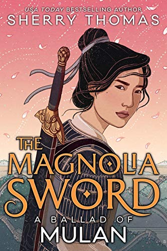 Stock image for The Magnolia Sword: A Ballad of Mulan for sale by Half Price Books Inc.