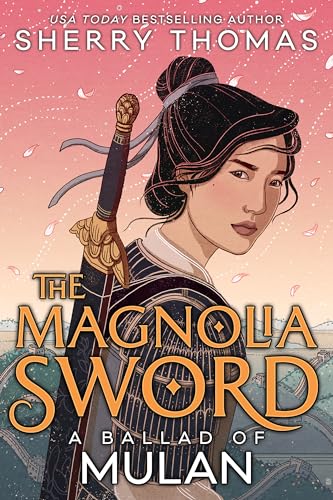 Stock image for The Magnolia Sword: A Ballad of Mulan for sale by Half Price Books Inc.