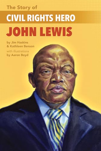 Imagen de archivo de The Story of Civil Rights Hero John Lewis the Story of Civil Rights Hero John Lewis a la venta por SecondSale