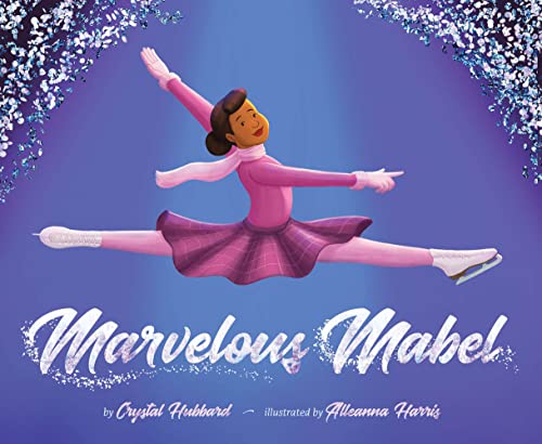 Beispielbild fr Marvelous Mabel: Figure Skating Superstar zum Verkauf von Goodwill