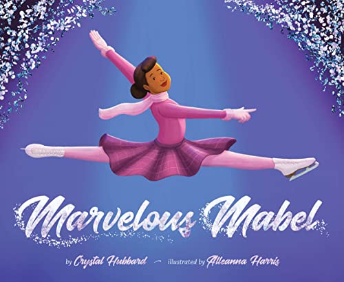 Stock image for Marvelous Mabel: Figure Skating Superstar for sale by ThriftBooks-Dallas