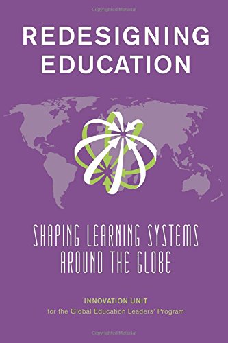 Beispielbild fr Redesigning Education: Shaping Learning Systems Around the Globe zum Verkauf von Reuseabook