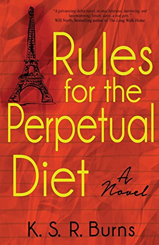 9781620156261: Rules for the Perpetual Diet: A Novel