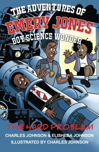 Beispielbild fr The Adventures of Emery Jones, Boy Science Wonder: The Hard Problem zum Verkauf von Books From California