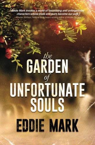 9781620157930: The Garden of Unfortunate Souls