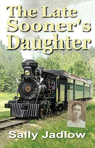 Stock image for The Late Sooner's Daughter for sale by HPB-Ruby