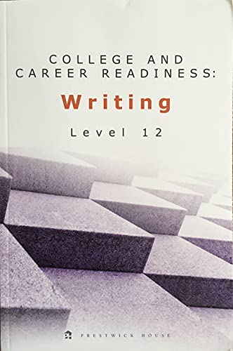 Imagen de archivo de College and Career Readiness: Writing Level 12 a la venta por BooksRun