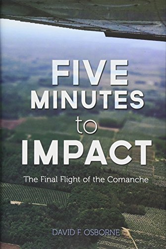 Beispielbild fr Five Minutes to Impact: The Final Flight of the Comanche zum Verkauf von Once Upon A Time Books