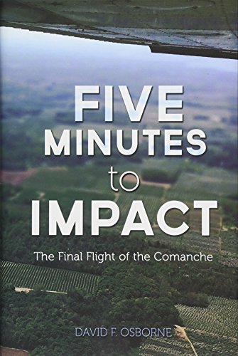 Imagen de archivo de Five Minutes to Impact: The Final Flight of the Comanche a la venta por Once Upon A Time Books