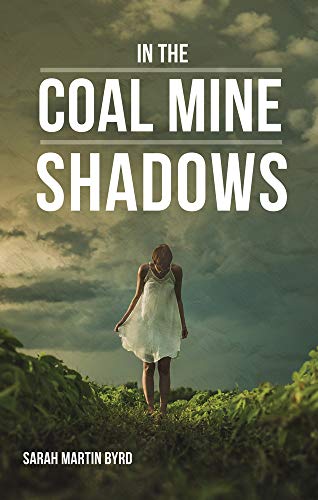 Beispielbild fr In the Coal Mine Shadows zum Verkauf von Better World Books