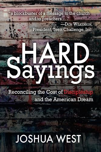 9781620207116: Hard Sayings: Reconciling the Cost of Discipleship and the American Dream