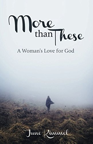 9781620208038: More Than These: A Woman’s Love for God