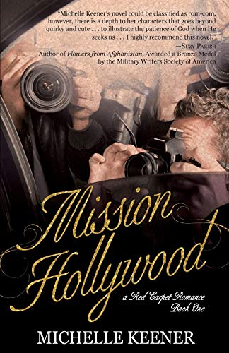 Imagen de archivo de Mission Hollywood (A Red Carpet Romance) a la venta por Book Deals
