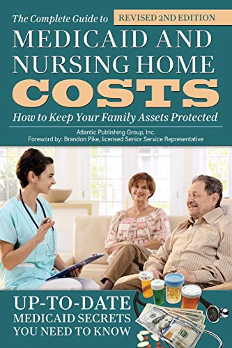 Beispielbild fr Complete Guide to Medicaid and Nursing Home Costs : How to Keep Your Family Assets Protected zum Verkauf von Better World Books