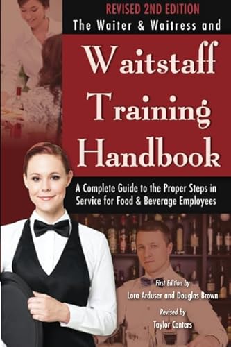 Stock image for Waiter & Waitress Wait Staff Training Handbook: A Complete Guide to the Proper Steps in Service for sale by ThriftBooks-Dallas