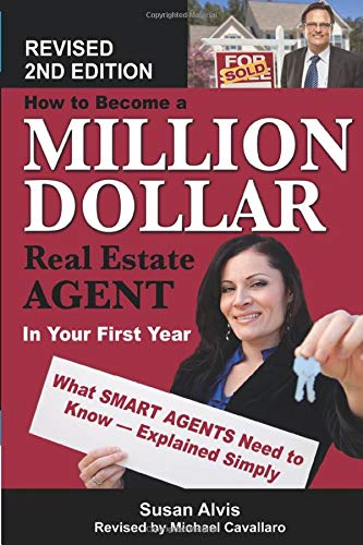 Stock image for How to Become a Million Dollar Real Estate Agent in Your First Year : What Smart Agents Need to Know Explained Simply for sale by Better World Books