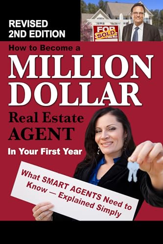 9781620230602: How to Become a Million Dollar Real Estate Agent in Your First Year What Smart Agents Need to Know Explained Simply