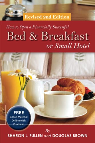 9781620230640: How to Open a Financially Successful Bed & Breakfast or Small Hotel