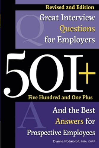 Stock image for 501+ Great Interview Questions For Employers and the Best Answers for Prospective Employees Revised 2nd Edition for sale by Goodwill of Colorado