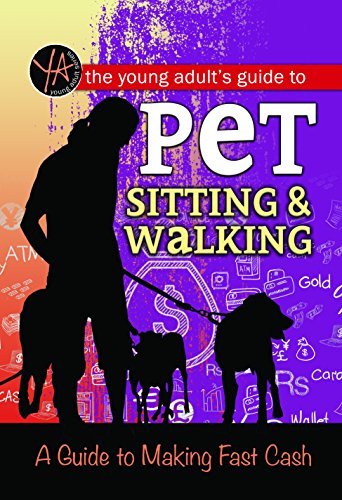Stock image for Fast Cash : The Young Adult's Guide to Pet Sitting and Walking for sale by Better World Books