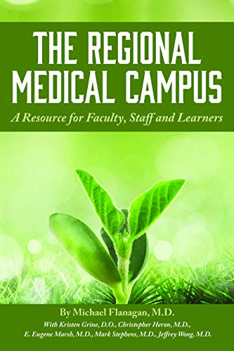 Beispielbild fr The Regional Medical Campus: A Resource for Faculty, Staff and Learners zum Verkauf von Buchpark