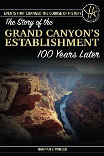 Stock image for The Story of the Grand Canyon's Establishment 100 Years Later for sale by Revaluation Books